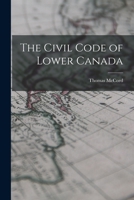 The Civil Code of Lower Canada B0BQPBWY46 Book Cover