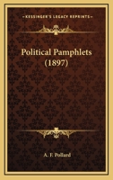 Political Pamphlets 0548738564 Book Cover