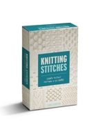 Knitting Stitches: Learn to knit texture in 52 cards 1446314308 Book Cover