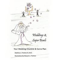 Weddings & Super Bowls: Your Wedding Checklist & Game Plan 1449019293 Book Cover