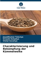 Charakterisierung und Bekämpfung der Kümmelwelke (German Edition) 6208271932 Book Cover