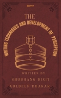 WRITING TECHNIQUES AND DEVELOPMENT OF PERCEPTION: Creation of Writer 9356674000 Book Cover