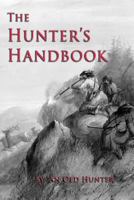 The Hunter's Handbook 1613421648 Book Cover