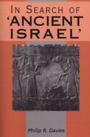 In Search of 'Ancient Israel': A Study in Biblical Origins 0567662977 Book Cover