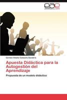Apuesta Didactica Para La Autogestion del Aprendizaje 3659049506 Book Cover