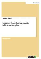 Proaktives Fehlteilmanagement im Schienenfahrzeugbau 3656767807 Book Cover