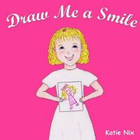 Draw Me a Smile 1978174659 Book Cover