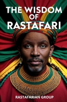 The Wisdom of Rastafari 1397667737 Book Cover