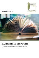 La richesse en poche: Le développement personnel (French Edition) 6204971220 Book Cover