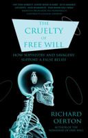The Cruelty of Free Will 1785899929 Book Cover