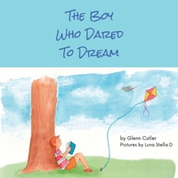 The Boy Who Dared To Dream B0BRZ2WQTF Book Cover