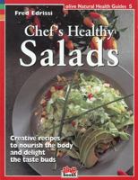 Chef's Healthy Salads (Natural Health Guide) 1553120086 Book Cover
