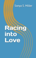 Racing into Love B0BMSN6YCW Book Cover
