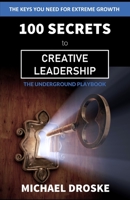 100 Secrets to Creative Leadership 0991278623 Book Cover