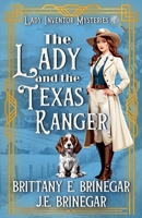 The Lady and the Texas Ranger (Lady Inventor Mysteries) B0F2PDX4ZL Book Cover
