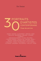 30 portraits d'artistes contemporains: Eloge des peintres (French Edition) 270569739X Book Cover