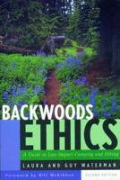Backwoods Ethics: A Guide to Low-Impact Camping and Hiking 088150257X Book Cover