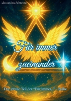 Für immer zueinander: Zweites Buch der "Für immer..." - Reihe (German Edition) 3819202269 Book Cover