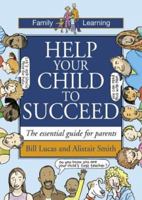 Help Your Child to Succeed (Family Learning) 1551381796 Book Cover