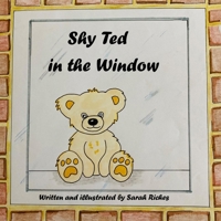 Shy Ted in the Window B0FFTKPP3N Book Cover