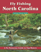 Fly Fishing North Carolina 1892469219 Book Cover