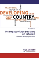 The Impact of Age Structure on Inflation: Example of Developing Countries 6139579740 Book Cover
