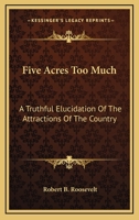 Five Acres Too Much 9356017603 Book Cover