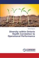 Diversity within Ontario Health Correlation to Operational Performance 6139876559 Book Cover