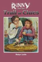 Rinny and the Trail of Clues 0972738886 Book Cover