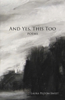 And Yes, This Too B0DSR2F65V Book Cover
