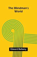The Blindman's World 1514306158 Book Cover