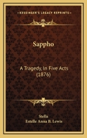 Sappho: A Tragedy, In Five Acts 1241069905 Book Cover