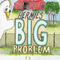 Hermie's BIG Problem 1534613668 Book Cover