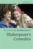 The Cambridge Introduction to Shakespeare's Comedies (Cambridge Introductions to Literature) 0521672694 Book Cover