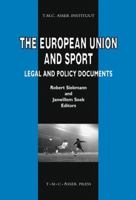 The European Union and Sport: Legal and Policy Documents 9067041947 Book Cover