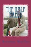 The Half Breed: The Half Breed 1481159739 Book Cover