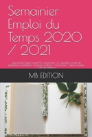 Semainier Emploi du Temps 2020 / 2021: Agenda 140 Pages Format A5 comprenant : un calendrier annuel de septembre à septembre/ Vacances Scolaire / ... temps / Liste de contacts/ B08CJNMBBQ Book Cover