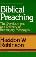 Biblical Preaching,: The Development and Delivery of Expository Messages