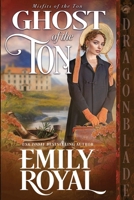 Ghost of the Ton: A Regency Historical Romance (Misfits of the Ton) 197208643X Book Cover