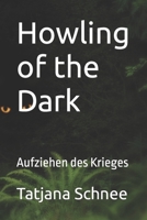 Howling of the Dark: Aufziehen des Krieges B0BYRDSMBJ Book Cover