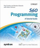 S60 Programming: A Tutorial Guide (Symbian Press) 0470027657 Book Cover