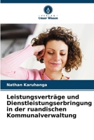 Leistungsverträge und Dienstleistungserbringung in der ruandischen Kommunalverwaltung (German Edition) 6207958942 Book Cover
