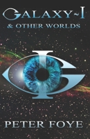 Galaxy-I and Other Worlds 1096153165 Book Cover