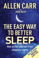 Allen Carr's Easy Way to Better Sleep 1398817422 Book Cover