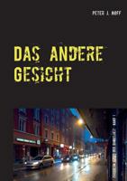 Das andere Gesicht: Ein Zürcher Kriminalroman (German Edition) 3739249560 Book Cover