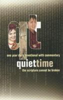 Quiet Time: One Year Daily Devotional with Commentary (Quiet Time Daily Devotionals) 1931235627 Book Cover
