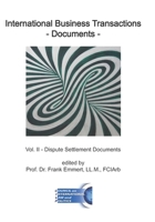 International Business Transactions - Documents: Vol. II - Dispute Settlement Documents 1950137015 Book Cover