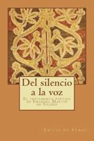 del Silencio a la Voz: El Testamento Po�tico de Emanuel Mart�n de Toledo 1984237594 Book Cover