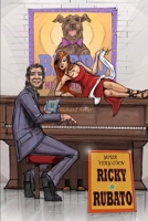 Your Very Own Ricky Rubato 1291558241 Book Cover