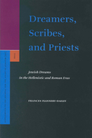 Dreamers, Scribes, and Priests: Jewish Dreams in the Hellenistic and Roman Eras 9004123679 Book Cover